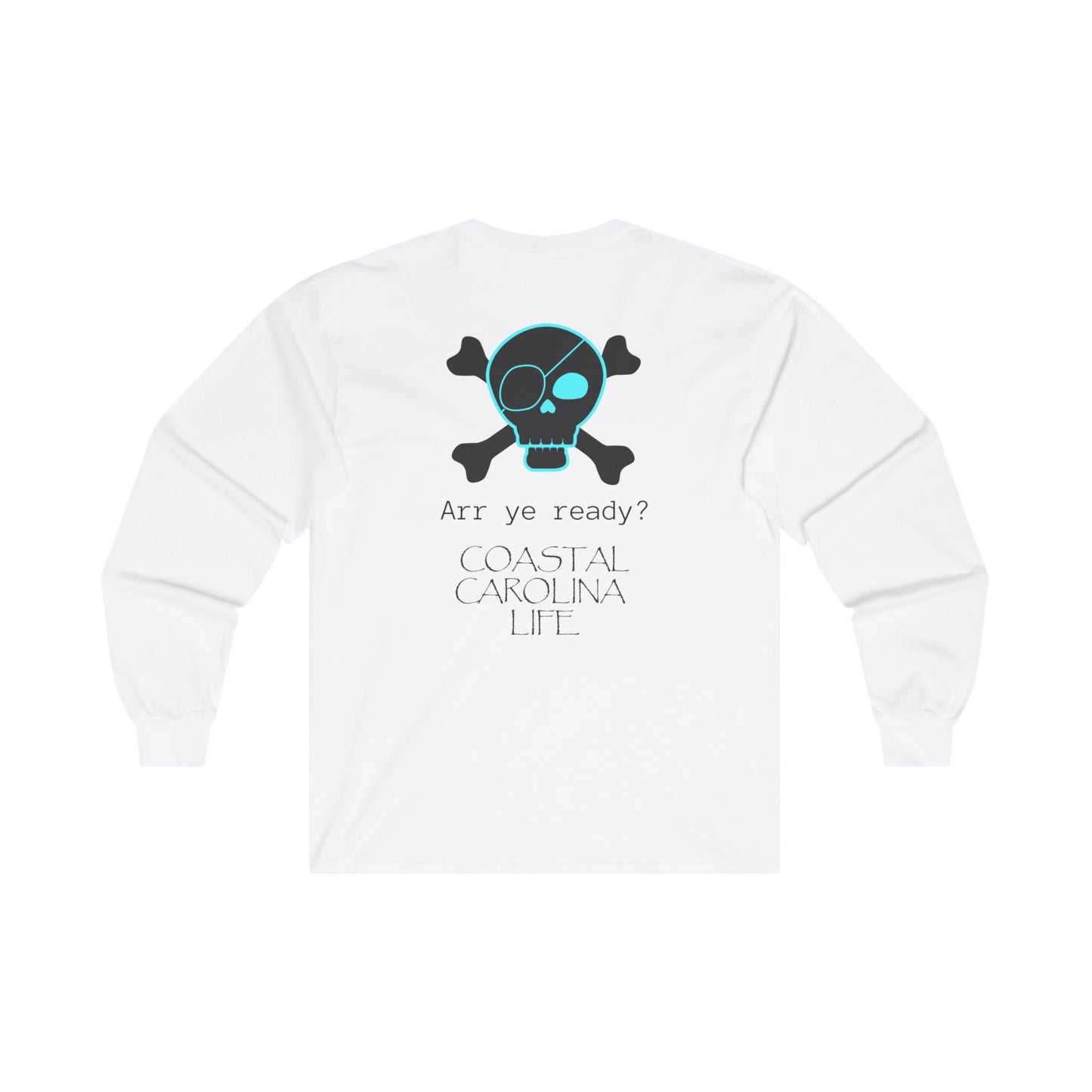 Men's Long Sleeve Cotton T-Shirt - Arr Ye Ready