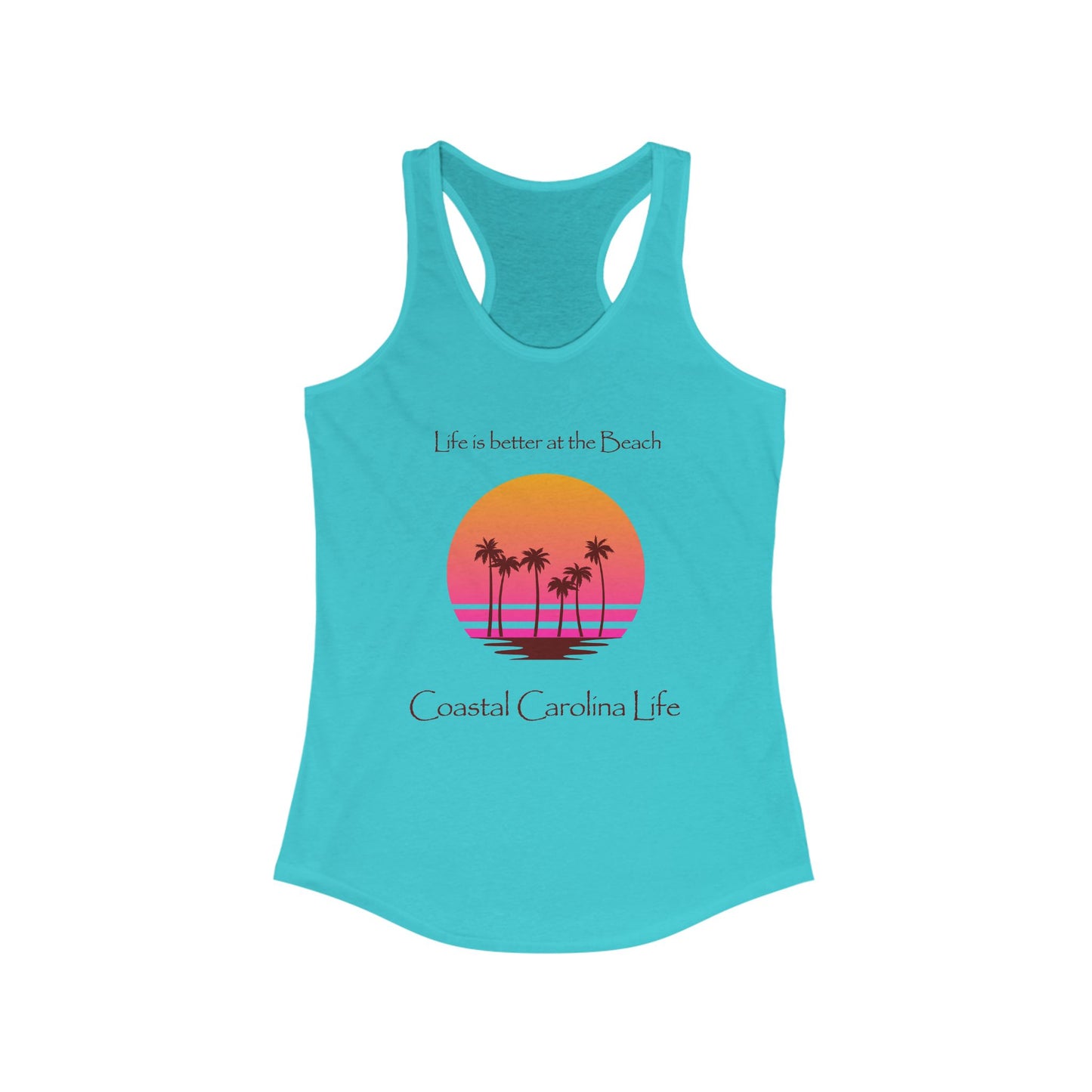 Women's Coastal Tank Top - Life is better at the Beach