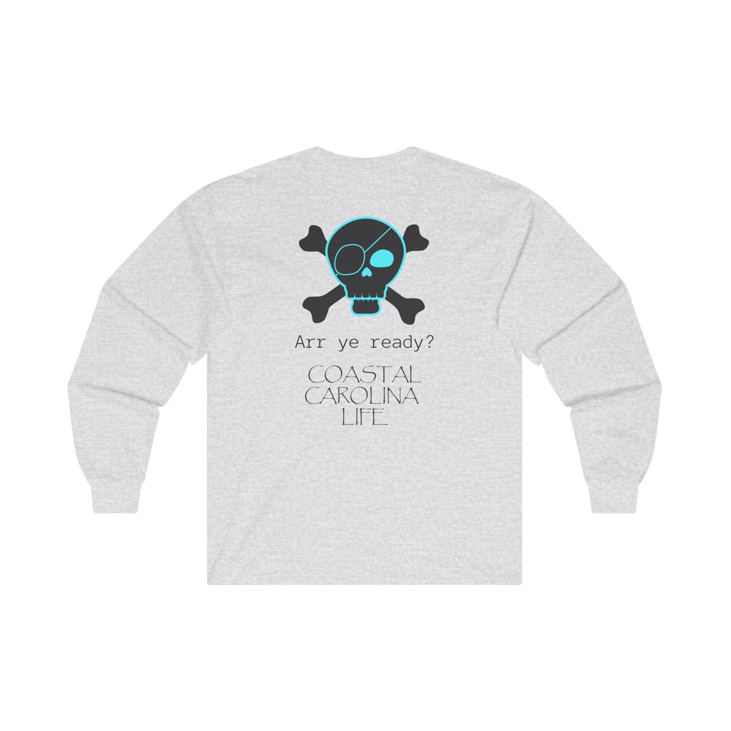 Men's Long Sleeve Cotton T-Shirt - Arr Ye Ready
