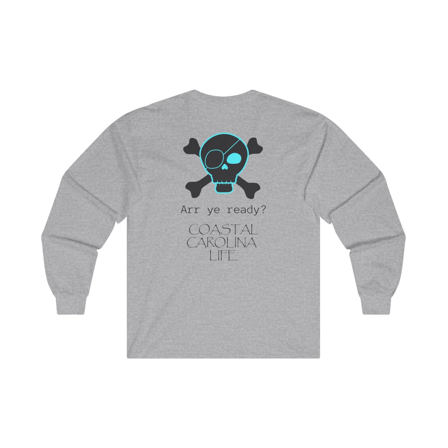 Men's Long Sleeve Cotton T-Shirt - Arr Ye Ready