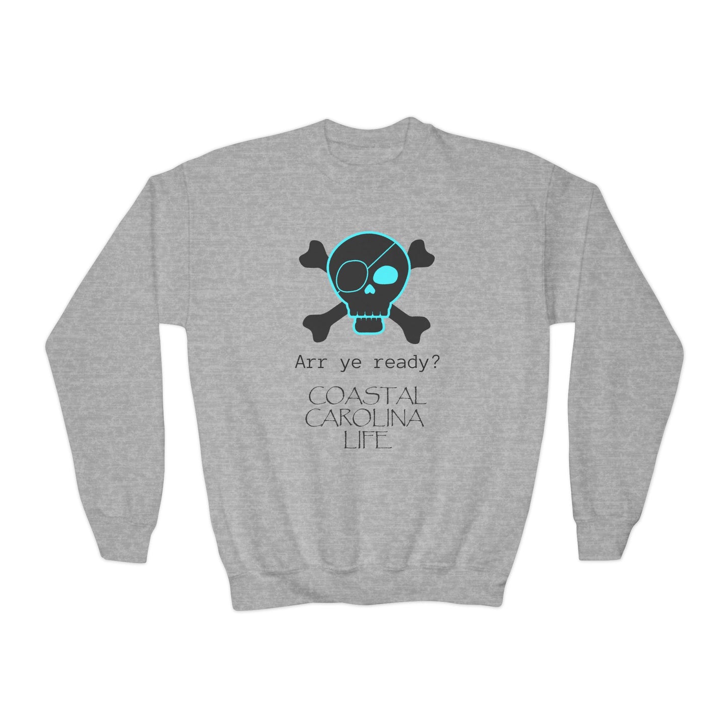 Coastal Youth Sweatshirt - Arr Ye Ready
