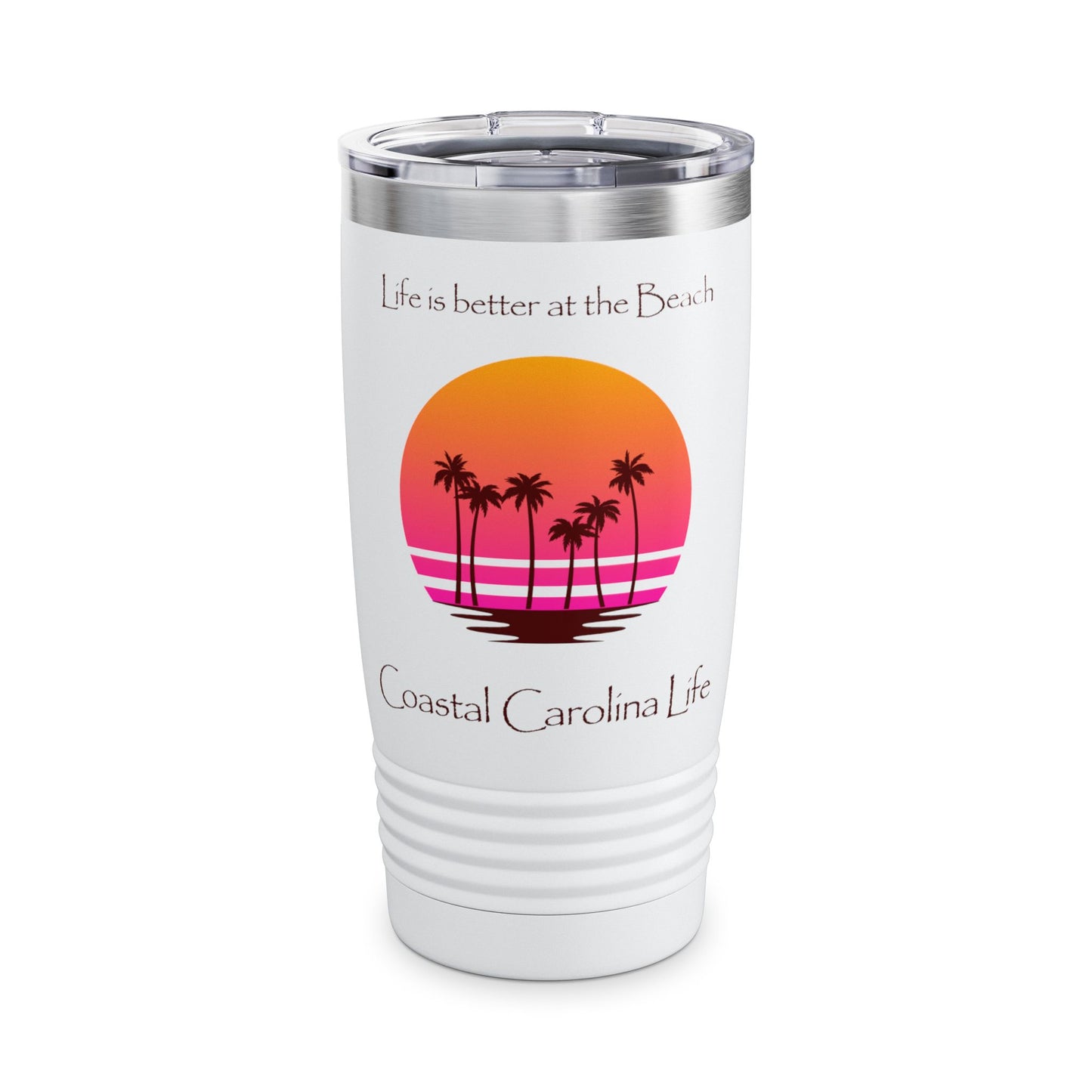Life is better at the Beach Ringneck Tumbler