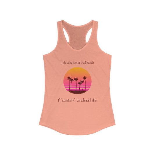Women's Coastal Tank Top - Life is better at the Beach