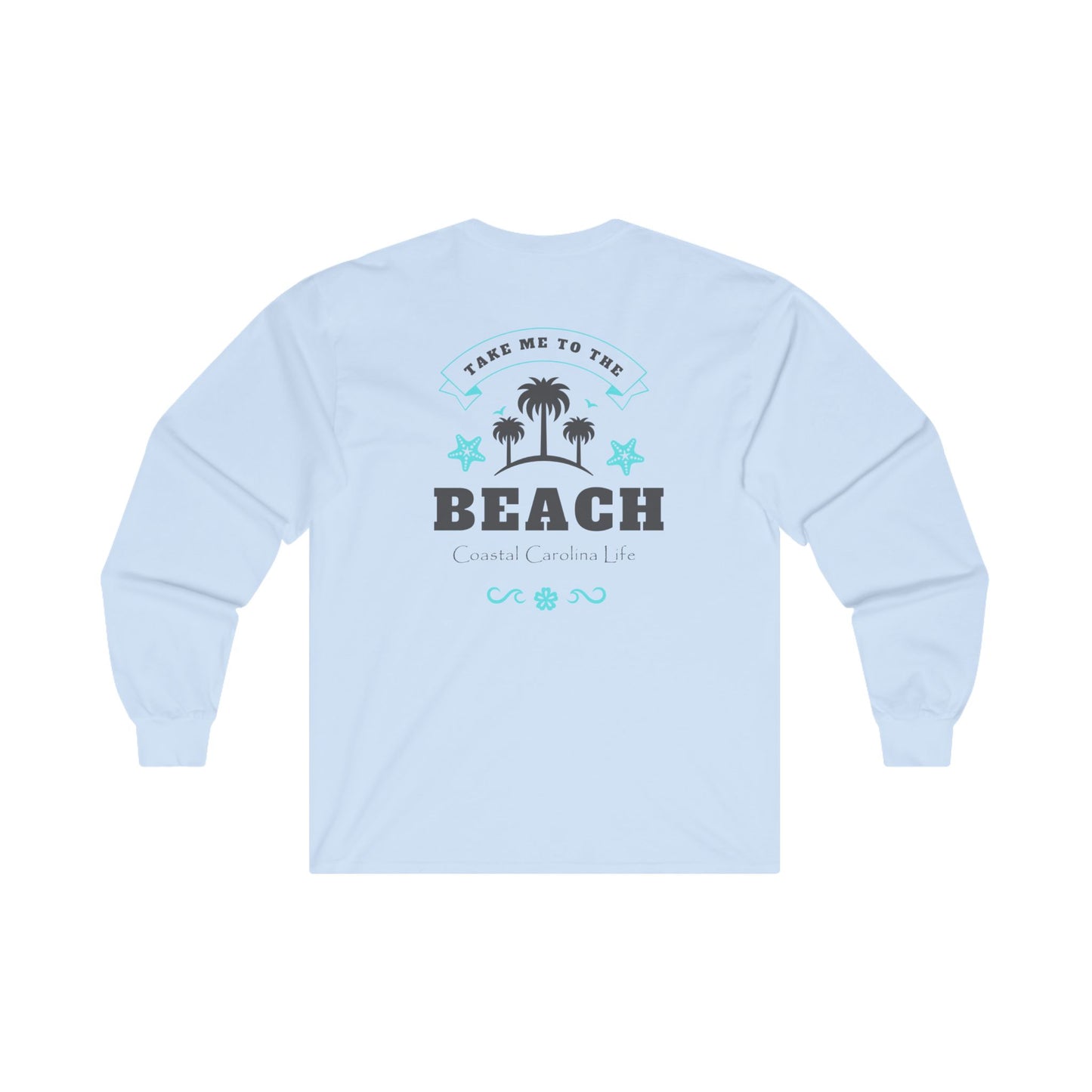 Women's Long Sleeve Cotton T-Shirt - Take Me to the Beach